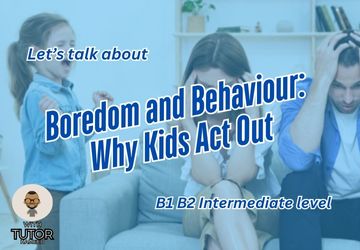 Boredom and Behaviour: Why Kids Act Out
